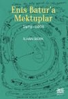 Enis Batur'a Mektuplar (1975-2005)