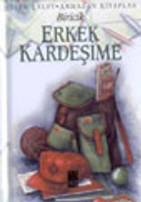Biricik Erkek Kardeşime