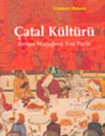 Çatal Kültürü Avrupa Mutfağının Kısa Tarihi