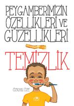 Temizlik / Peygamberimizin Özellikleri ve Güzellikleri - 1