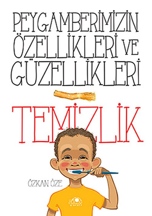 Temizlik / Peygamberimizin Özellikleri ve Güzellikleri - 1