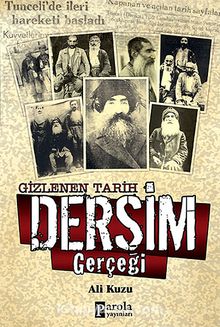 Gizlenen Tarih Dersim Gerçeği - Ali Kuzu
