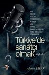 T&uuml;rkiye'de Sanat&ccedil;ı Olmak - S&ouml;yleşiler
