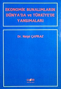 Ekonomik Bunalımların Dünya'da ve Türkiye'de Yansımaları
