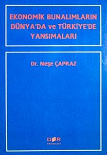 Ekonomik Bunalımların Dünya'da ve Türkiye'de Yansımaları