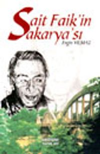 Sait Faik'in Sakarya'sı