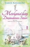 Mevlana'dan D&uuml;ş&uuml;nd&uuml;ren S&ouml;zler