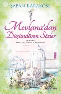 Mevlana'dan Düşündüren Sözler