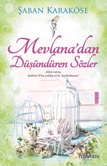 Mevlana'dan Düşündüren Sözler