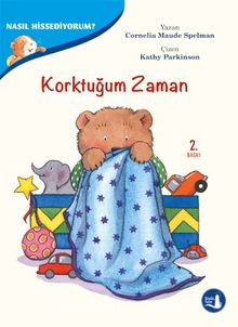 Korktuğum Zaman / Nasıl Hissediyorum? - Cornelia Maude Spelman