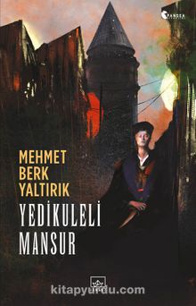 Yedikuleli Mansur - Mehmet Berk Yaltırık