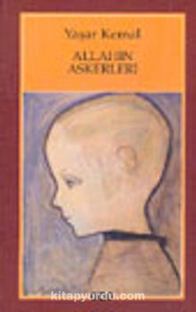 Allahın Askerleri - Yaşar Kemal