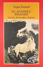 Üç Anadolu Efsanesi Köroğlu, Karacaoğlan, Alageyik