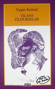 Yılanı Öldürseler - Yaşar Kemal