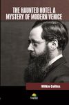 The Haunted Hotel A Mystery of Modern Venice