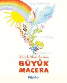 Küçük Okul Çantası Büyük Macera