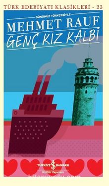 Genç Kız Kalbi (Günümüz Türkçesiyle) - Mehmet  Rauf