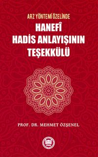Hanefi Hadis Anlayışının Teşekülü (421)