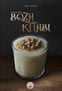 Tarihi, Etimolojisi ve Edebiyatıyla Boza Kitabı