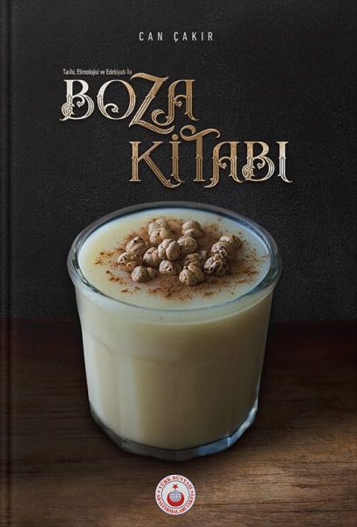 Tarihi, Etimolojisi ve Edebiyatıyla Boza Kitabı