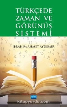 Türkçede Zaman ve Görünüş Sistemi