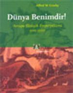 Dünya Benimdir! Avrupa Ekolojik Emperyalizmi 900-1900