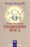 Bütün Yönleriyle Nasreddin Hoca
