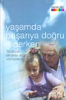 Yaşamda Başarıya Doğru Giderken