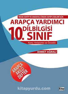 10. Sınıf Arapça Yardımcı Dilbilgisi Konu Anlatımlı ve Örnekli - Ahmet Ağralı