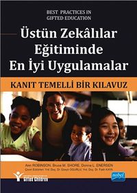 Üstün Zekalılar Eğitiminde En İyi Uygulamalar & Kanıt Temelli Bir Kılavuz