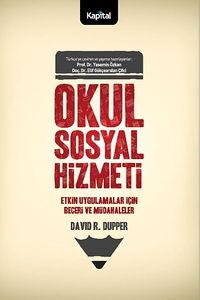 Okul Sosyal Hizmeti & Etkin Uygulamalar İçin Beceri ve Müdahaleler