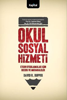 Okul Sosyal Hizmeti & Etkin Uygulamalar İçin Beceri ve Müdahaleler