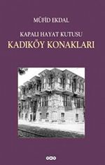 Kapalı Hayat Kutusu Kadıköy Konakları