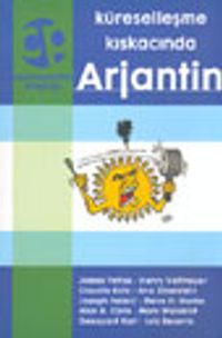 Küreselleşme Kıskacında Arjantin