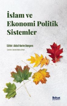  İslam ve Ekonomi Politik Sistemler
