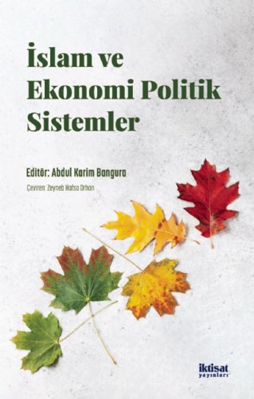  İslam ve Ekonomi Politik Sistemler