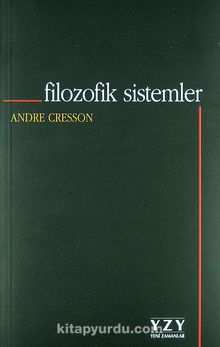 Filozofik Sistemler - Andre Cresson
