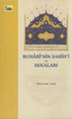 Buhari'nin Sahih'i ve Hocaları