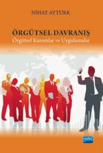 Örgütsel Davranış & Örgütsel Kuramlar ve Uygulamalar