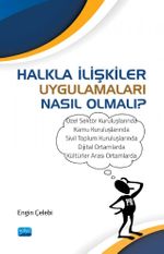 Halkla İlişkiler Uygulamaları Nasıl Olmalı?