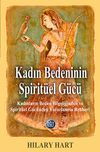 Kadın Bedeninin Spirit&uuml;el G&uuml;c&uuml;