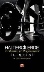 Haltercilerde Beslenme ve Performans İlişkisi