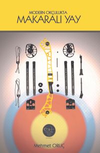 Modern Okçulukta Makaralı Yay 