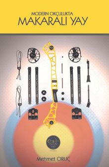 Modern Okçulukta Makaralı Yay 