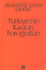 Türkiye'nin Kararan Fotoğrafları