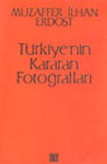Türkiye'nin Kararan Fotoğrafları