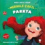 Meraklı Çakıl Parkta / Duygular Serisi 1