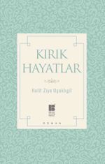 Kırık Hayatlar (Sadeleştirilmiş Metin)