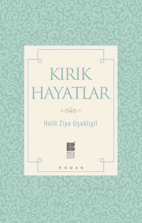 Kırık Hayatlar (Sadeleştirilmiş Metin)