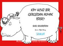 Kim Ucuz Bir Gergedan Almak İster - Shel Silverstein